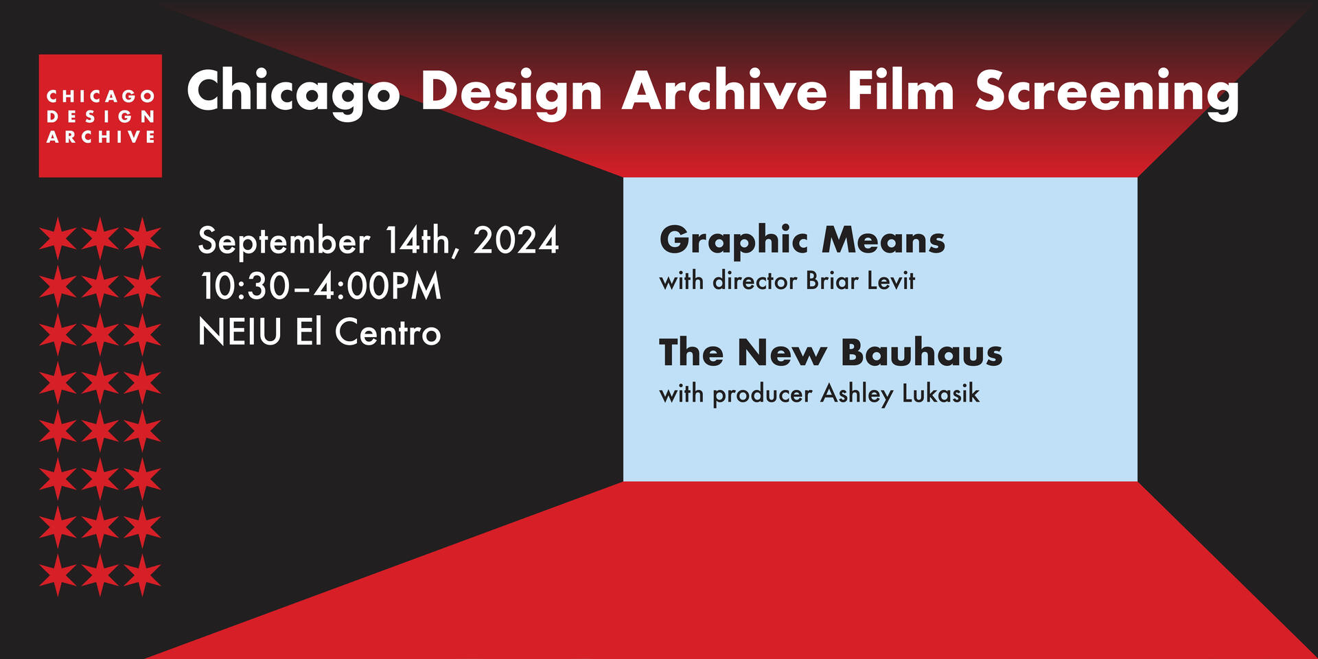 Chicago Design Archive Film Screening announcement for September 14th, 2024, at NEIU El Centro. Films: "Graphic Means" with director Briar Levit and "The New Bauhaus" with producer Ashley Lukasik. Black, red, and light blue color scheme with stars.