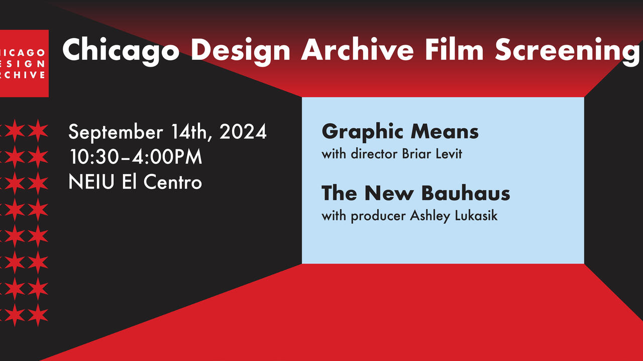 Chicago Design Archive Film Screening announcement for September 14th, 2024, at NEIU El Centro. Films: "Graphic Means" with director Briar Levit and "The New Bauhaus" with producer Ashley Lukasik. Black, red, and light blue color scheme with stars.