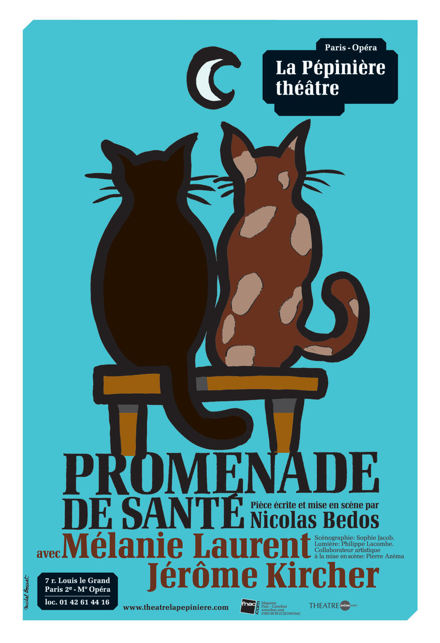 Two cats sitting on a wooden fence under a crescent moon on a bright blue background. Poster for La Pépinière théâtre in Paris, featuring Mélanie Laurent and Jérôme Kircher for "Promenade de Santé," written by Nicolas Bedos.