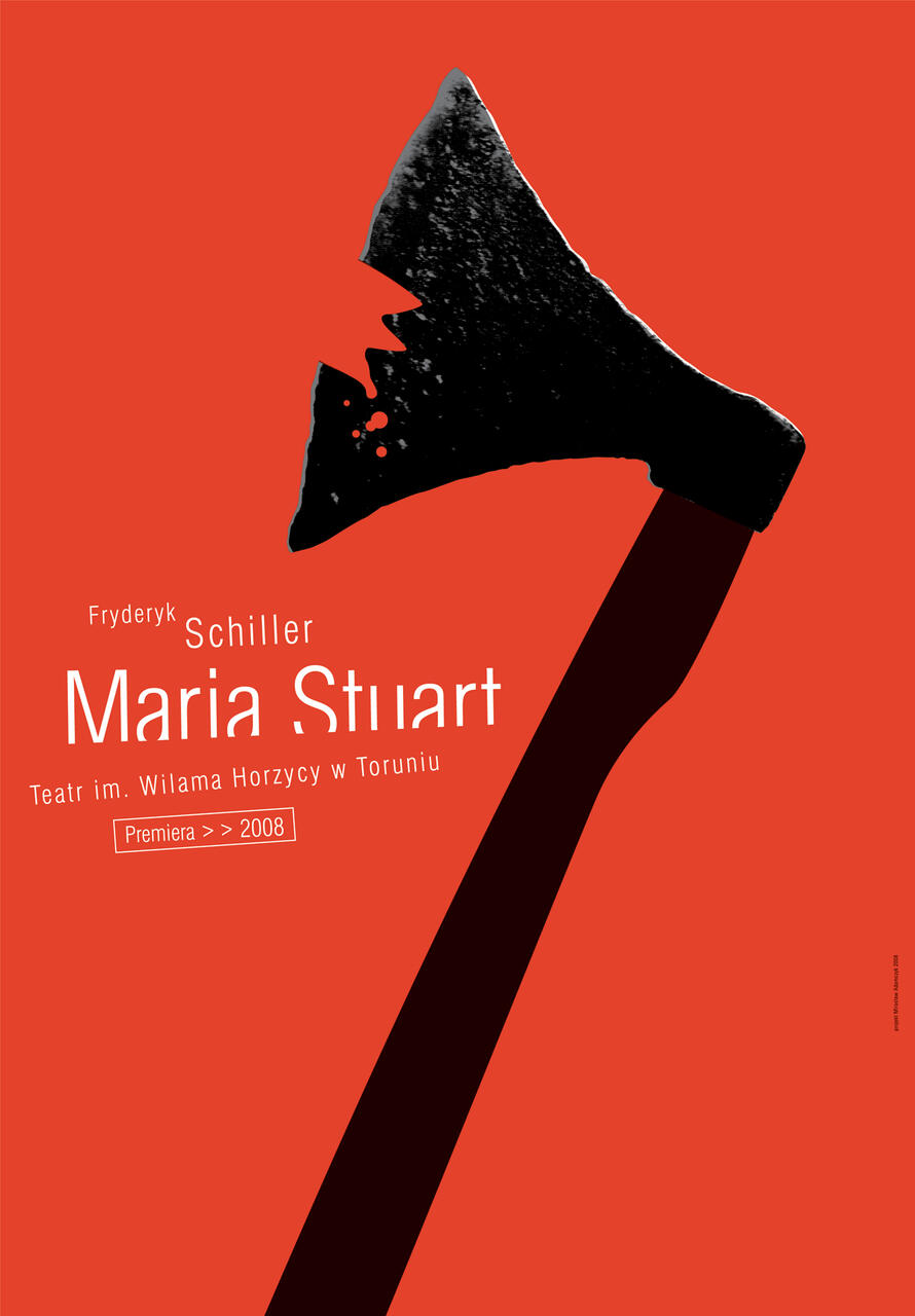 A theatrical poster with a black silhouette of an axe against an orange background. White text includes "Maria Stuart" and other details in Polish about the theater production.