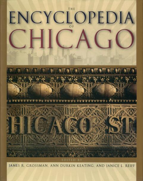 Cover of "The Encyclopedia of Chicago," featuring a sepia-toned architectural detail with raised lettering "Chicago St." Skyline of Chicago is faintly visible in the background above the text.