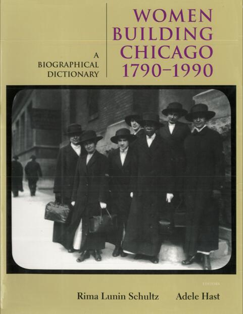 Historical photograph of eight women wearing long coats and wide-brimmed hats in an urban setting, likely early 20th century. They stand together, some smiling, in front of a brick building. Cover of "Women Building Chicago 1790-1990: A Biographical Dictionary."
