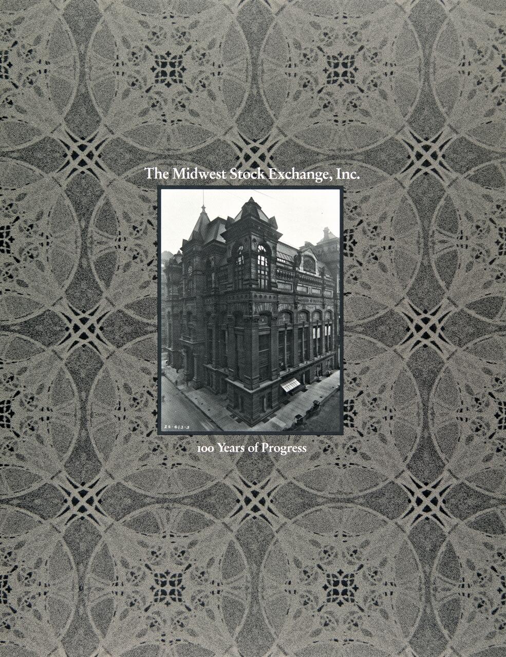 Vintage photo of an ornate, historic building on a patterned background, labeled "The Midwest Stock Exchange, Inc. 100 Years of Progress."