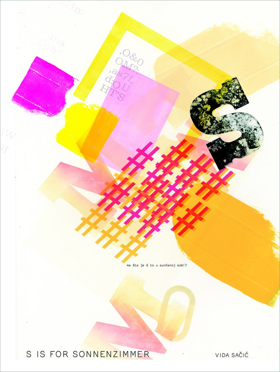 Abstract graphic with overlapping colorful shapes, textures, and large letter 'S'. Predominant colors include yellow, pink, and orange, with a contemporary and vibrant aesthetic. Text at the bottom reads, "S is for Sonnenzimmer" and "Vida Sačić".