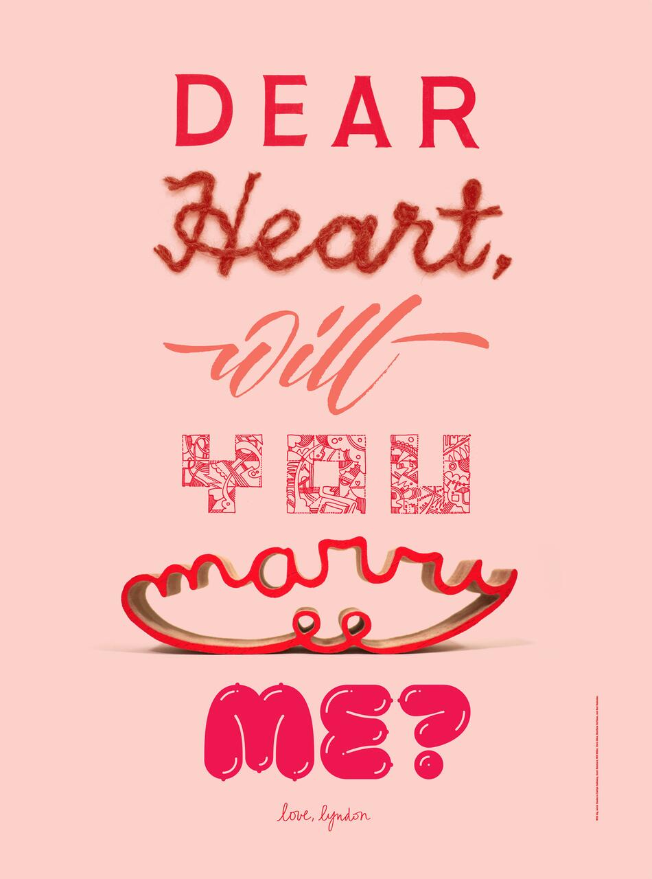 Dear Heart, will you marry me? Love, Lyndon. The text is creatively styled on a pink background.