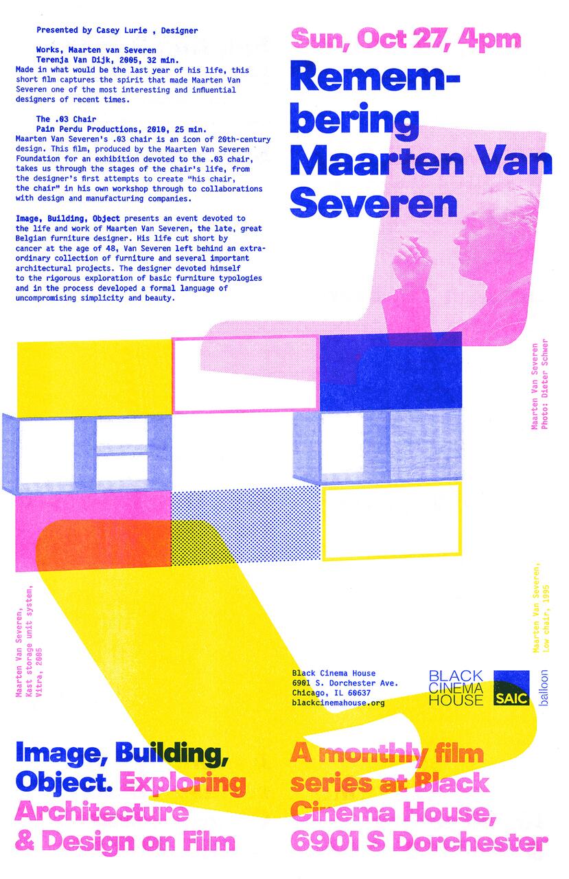 Colorful poster for "Remembering Maarten Van Severen" film series at Black Cinema House, Chicago. Features abstract shapes and a large text with event details. Includes a pink silhouette of Van Severen.