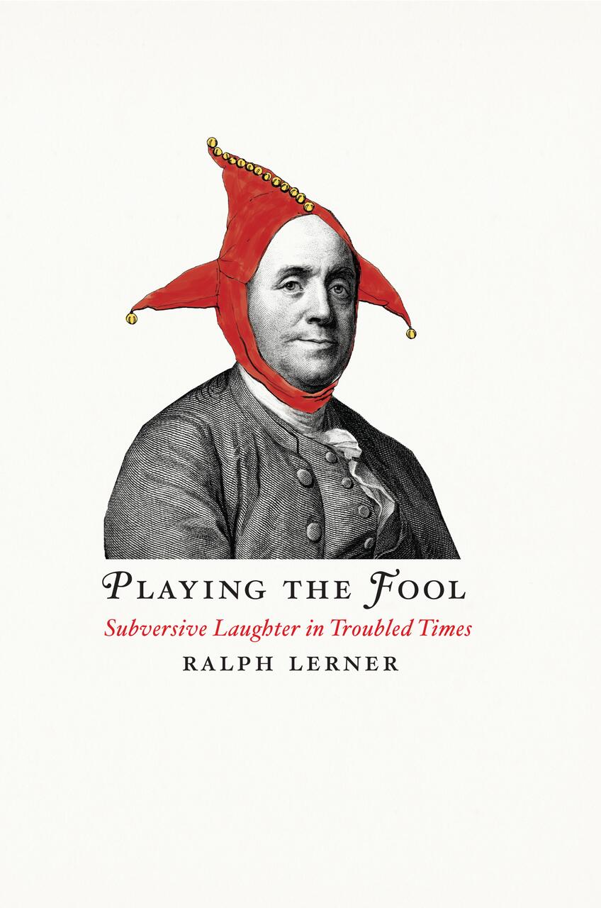 A black-and-white portrait of a man wearing a red jester's hat with bells. Below the portrait, text reads "Playing the Fool" by Ralph Lerner.