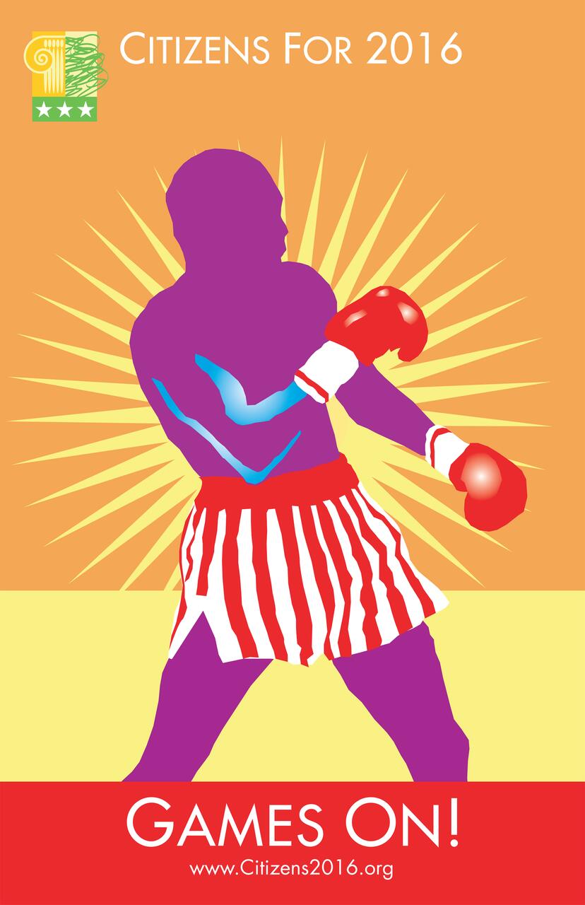 Colorful graphic of a boxer in purple silhouette with red gloves and striped shorts, set against a burst of rays. Text at the top and bottom of the poster includes "Citizens For 2016" and "Games On!" with a website link at the bottom.