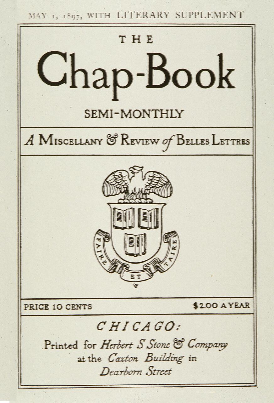 Chap-Book cover dated May 1, 1897. Features bold text and an emblem with books and an eagle. Describes it as a semi-monthly miscellany and review. Price listed as 10 cents or $2 a year. Published in Chicago by Herbert S. Stone & Company.