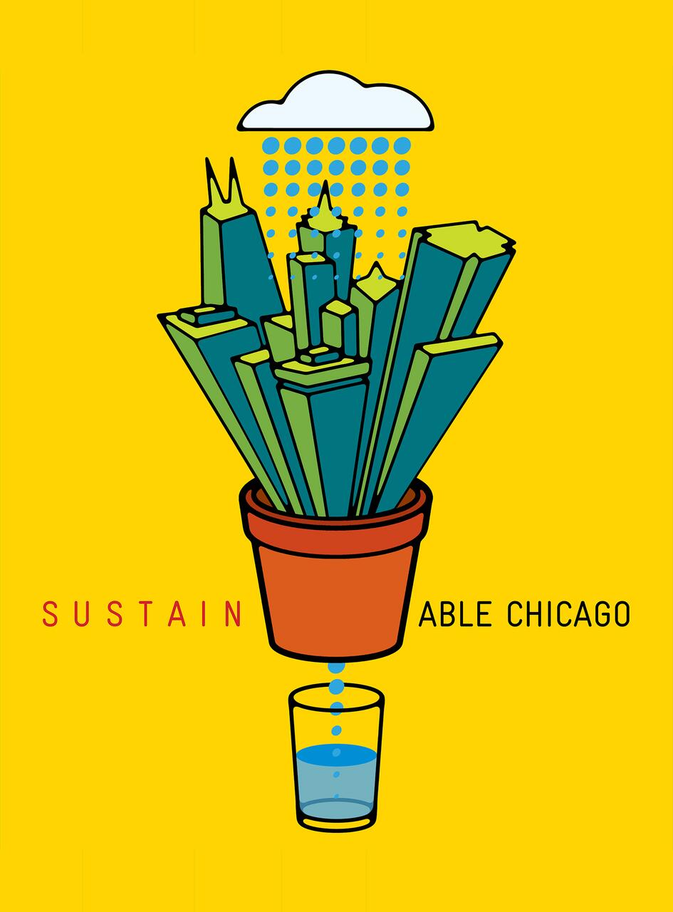 Stylized illustration of Chicago skyscrapers growing from a plant pot under a raining cloud, with water dripping into a glass. Yellow background with the word "sustainable" creatively split and placed beside the image.