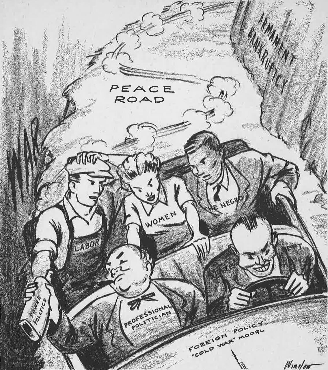 A cartoon shows four people in a car labeled "Foreign Policy Cold War Model" headed towards "War" instead of "Peace Road." The driver, labeled "Professional Politician," grins while others, representing "Labor," "Women," and "The Negro," look concerned.