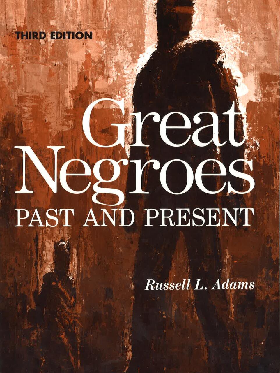 Book cover with a textured brown background featuring silhouettes of two figures. Large white text reads "Great Negroes Past and Present" with "Russell L. Adams" beneath.