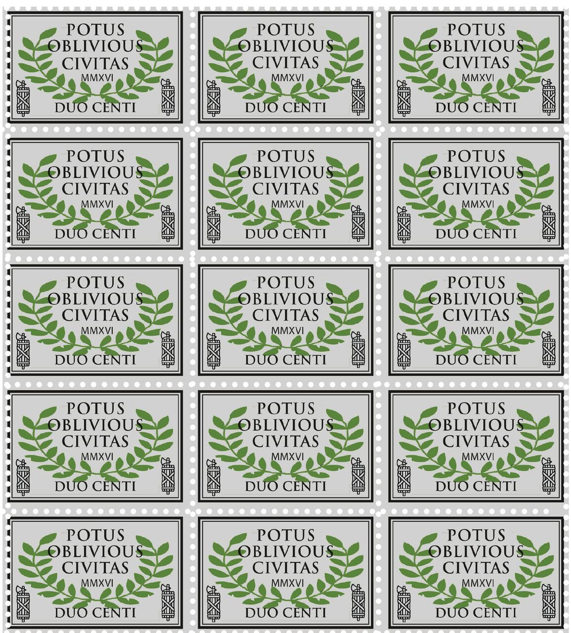 A sheet of identical gray stamps featuring green laurel wreaths with the text "POTUS Oblivious Civitas MMXVI Duo Centi" in black lettering.