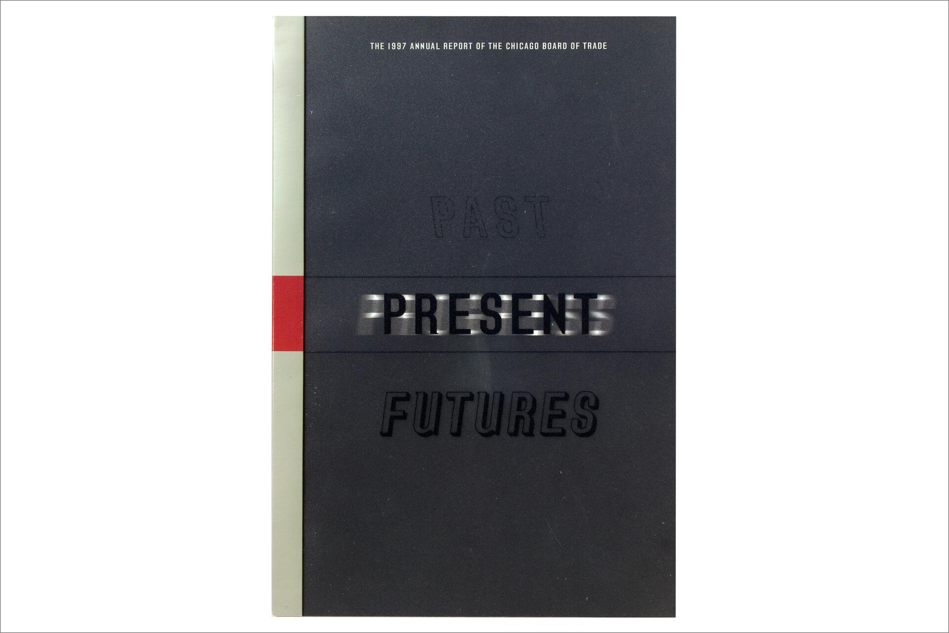 The 1997 annual report cover of the Chicago Board of Trade, with the words "Past," "Present," and "Futures" printed on a dark background. "Present" appears highlighted against a red stripe.