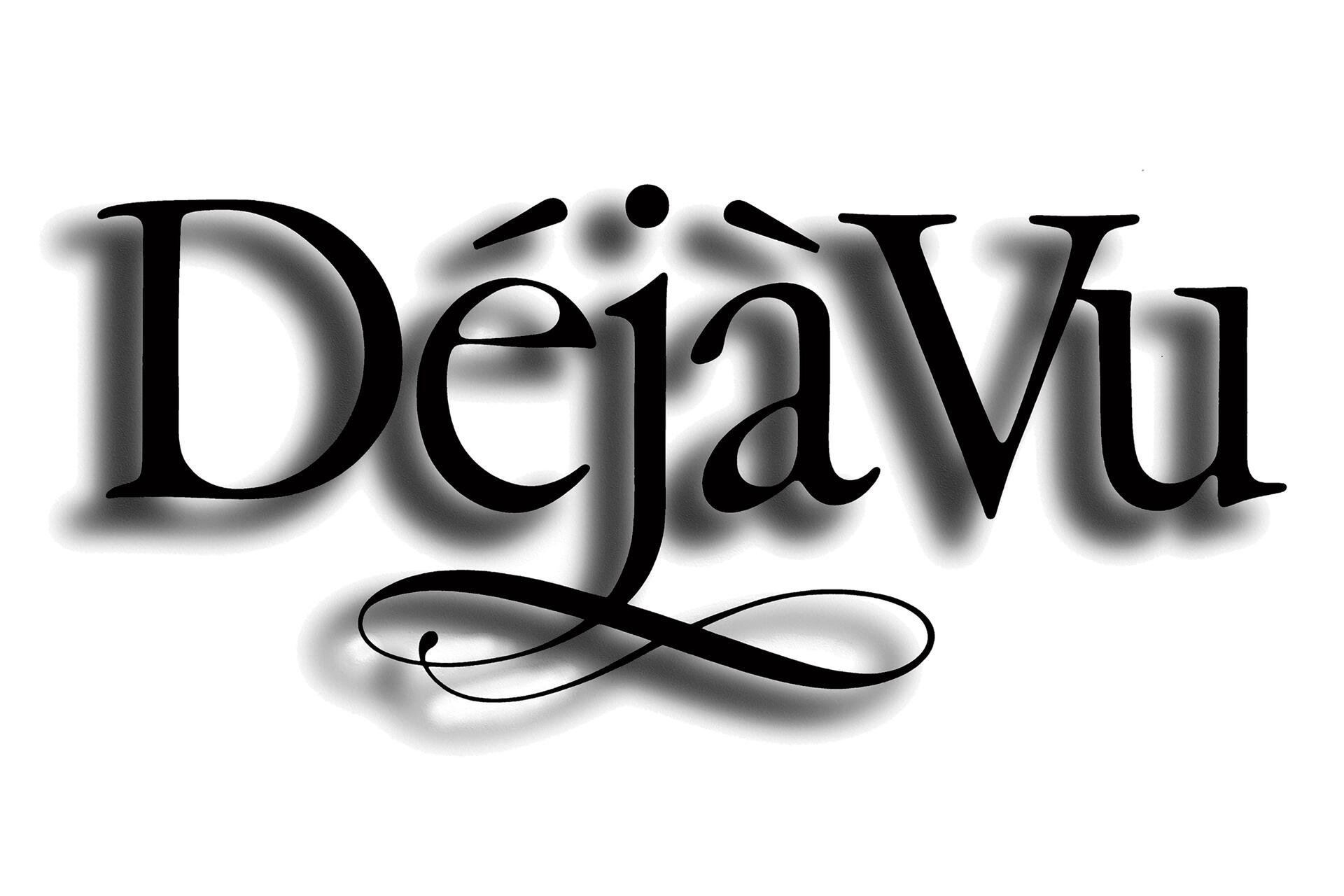 Déjà Vu text logo with elegant, swirling script and shadowed design.
