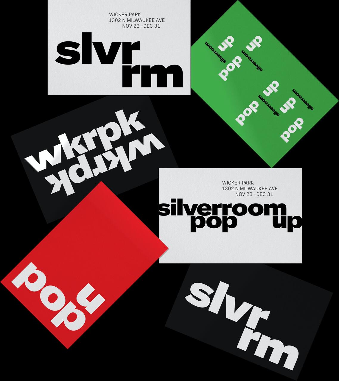 Flyers with bold typography on various colored backgrounds: white, black, red, and green. Text includes "slvr rm," "wkrpk," and "pop up." Design hints at a pop-up event in Wicker Park.