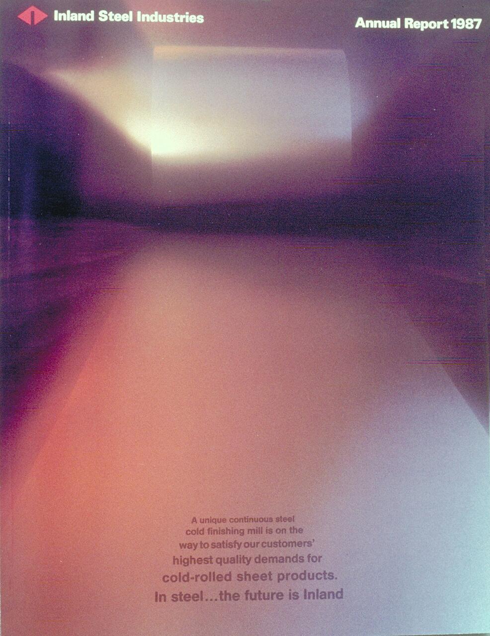 Abstract graphic with purple and orange gradient, featuring blurred steel coil imagery. Text in upper corners reads "Inland Steel Industries Annual Report 1987".