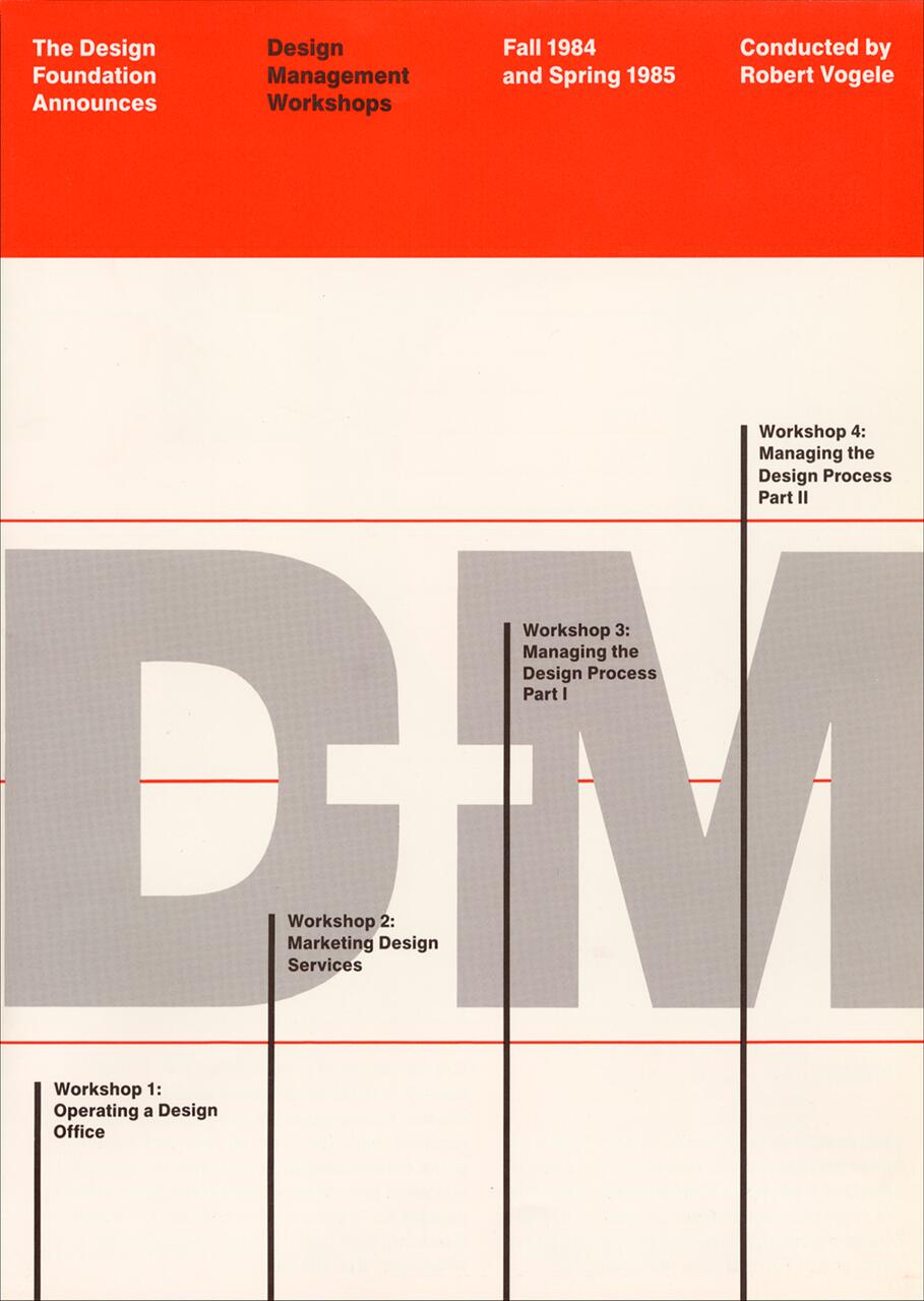 Promotional design for the Design Management Workshops in Fall 1984 and Spring 1985, conducted by Robert Vogele. Features a bold "D+M" with workshop titles: Operating a Design Office, Marketing Design Services, Managing the Design Process Part I and II.