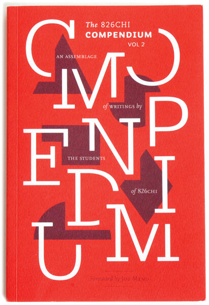 Red book cover titled "The 826CHI Compendium Vol 2," with overlapping white letters forming the word "Compendium" and additional black text detailing it as writings by students of 826CHI.