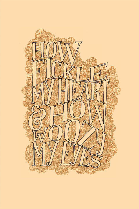 Decorative graphic with intricate swirl patterns in the background and stylized text reading, "How fickle my heart & how woozy my eyes," in large, artistic font on a peach background.