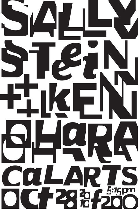 Bold black text on a white background with a playful, geometric design. Text reads, "Sally Stein + Ken O'Hara CalArts Oct 28 5:15 pm."