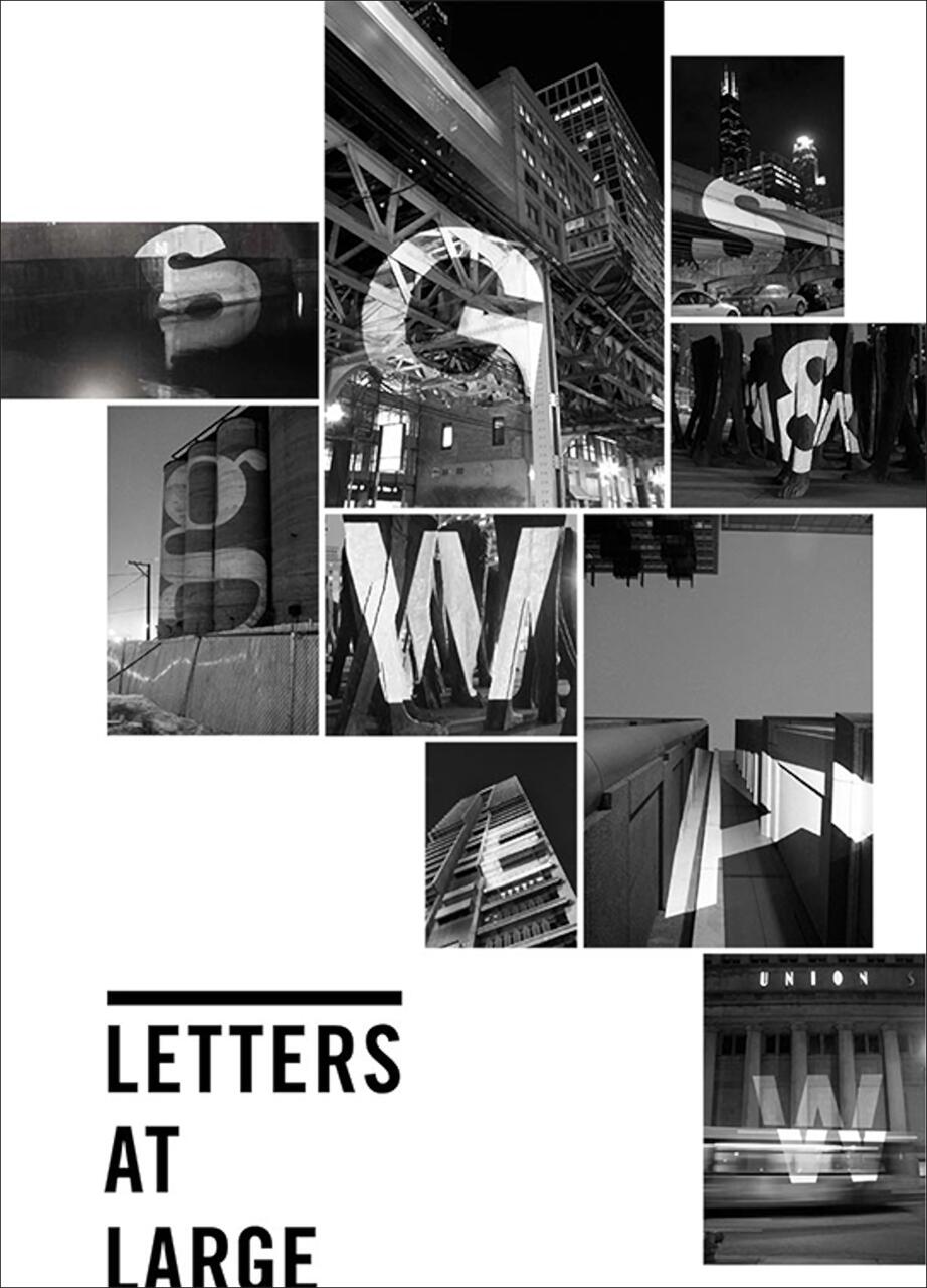 A collage of black and white urban photos featuring large letters integrated into cityscapes, including buildings and bridges. Various angles and perspectives highlight the architectural backdrop. "Letters at Large" is written at the bottom.