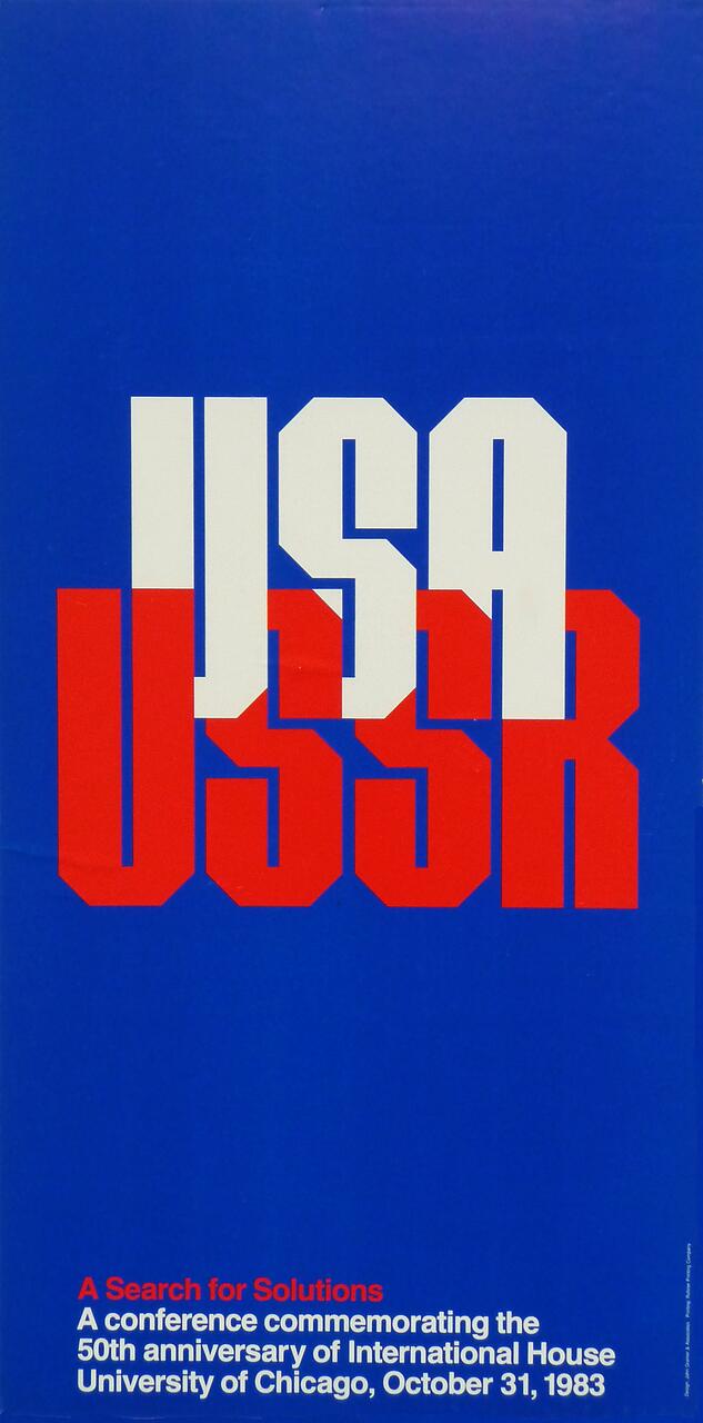 Poster with white "USA" and red "USSR" letters on a blue background, promoting a conference titled "A Search for Solutions," commemorating the 50th anniversary of International House at the University of Chicago, dated October 31, 1983.