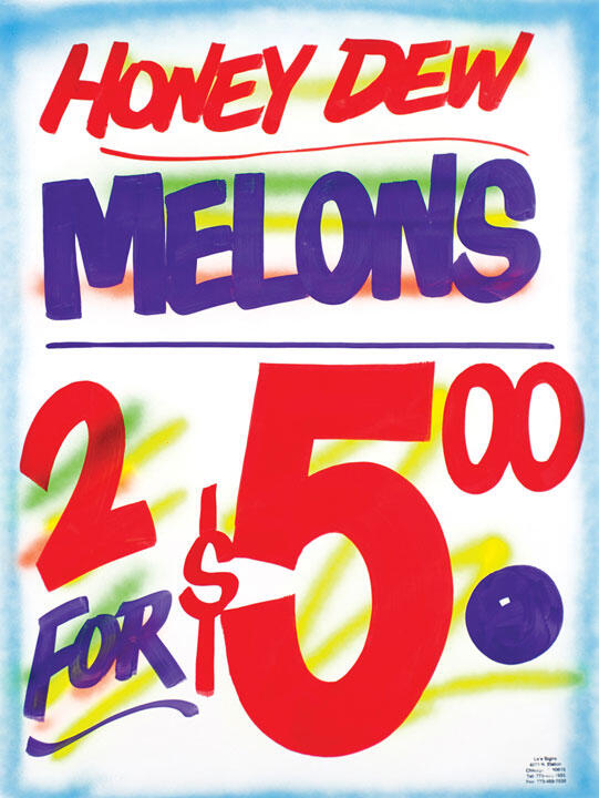 Colorful poster advertising "Honey Dew Melons" for "2 for $5.00" with vibrant red, purple, and green text on a white background, decorated with colorful brush strokes.