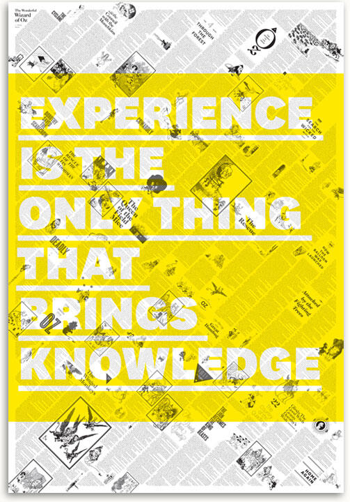 A graphic with a collage of newspaper clippings as the background, featuring bold white text on yellow overlay: "Experience is the only thing that brings knowledge."