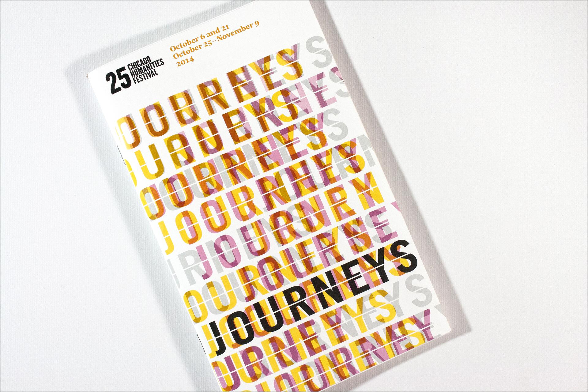Chicago Humanities Festival brochure with the theme "Journeys" repeated in vibrant colors. Dates listed include October 6 and 21, and October 25 to November 9, 2014.