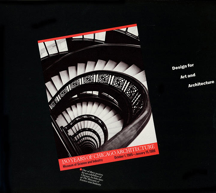 Black and white photograph of a spiral staircase with ornate railing. Text reads: "150 Years of Chicago Architecture" at the Museum of Science and Industry, October 1, 1985 - January 15, 1986.