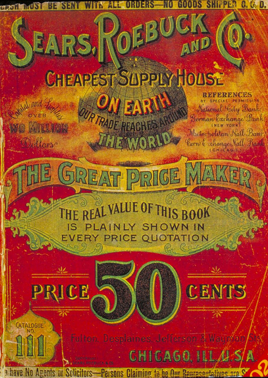 Brightly colored vintage advertisement for Sears, Roebuck and Co. promoting itself as the cheapest supply house on Earth, with bold text declaring "The Great Price Maker." Price is listed as 50 cents, with mentions of trade references and Chicago location.