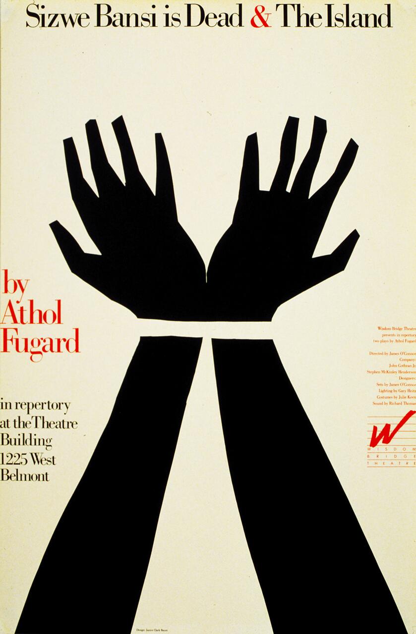 A graphic poster featuring black silhouetted hands raised against a beige background, promoting "Sizwe Bansi is Dead & The Island" by Athol Fugard. Text details venue and production information.