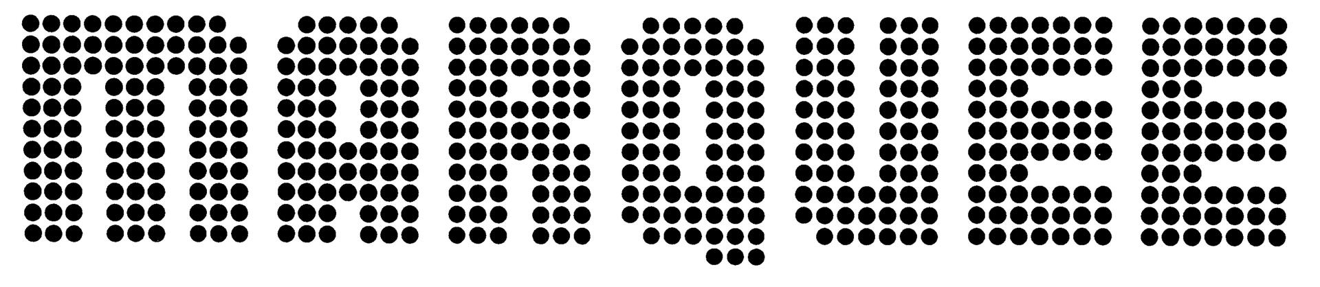 "MARQUEE" spelled out in black dot matrix font on a white background.