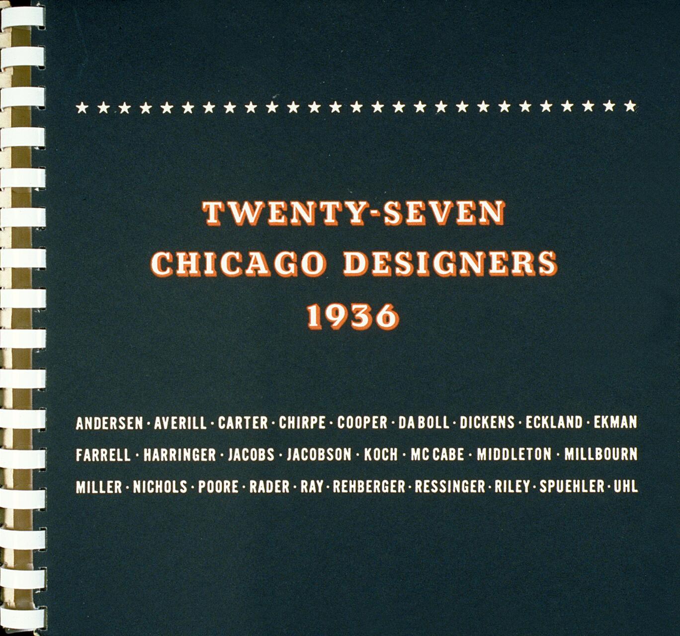 Spiral-bound cover of a book titled "Twenty-Seven Chicago Designers 1936" with a list of designer names below. Dark background with orange text and a line of stars above.