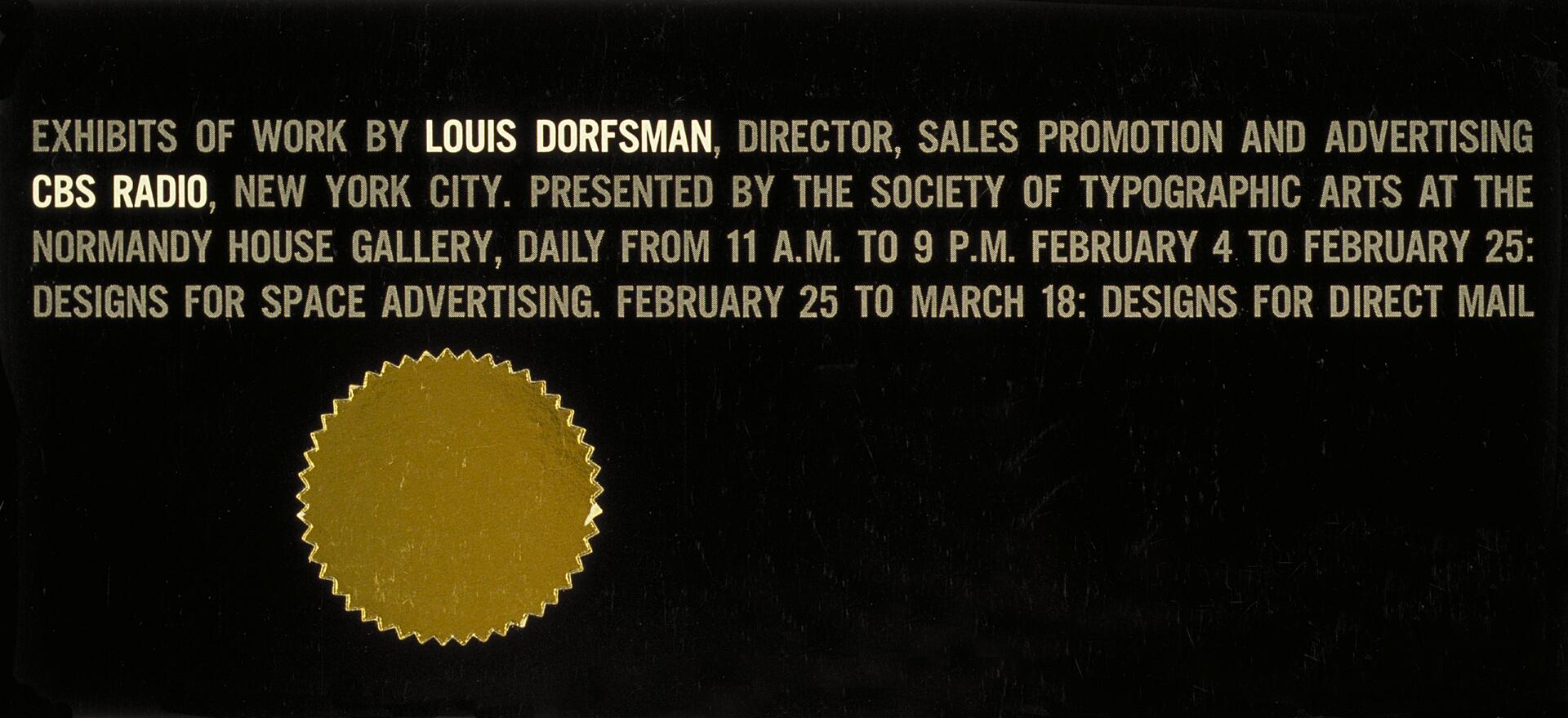 Exhibit announcement for Louis Dorfman's work at Normandy House Gallery, New York City, with dates and titles for design showcases, featuring a gold seal on a black background.