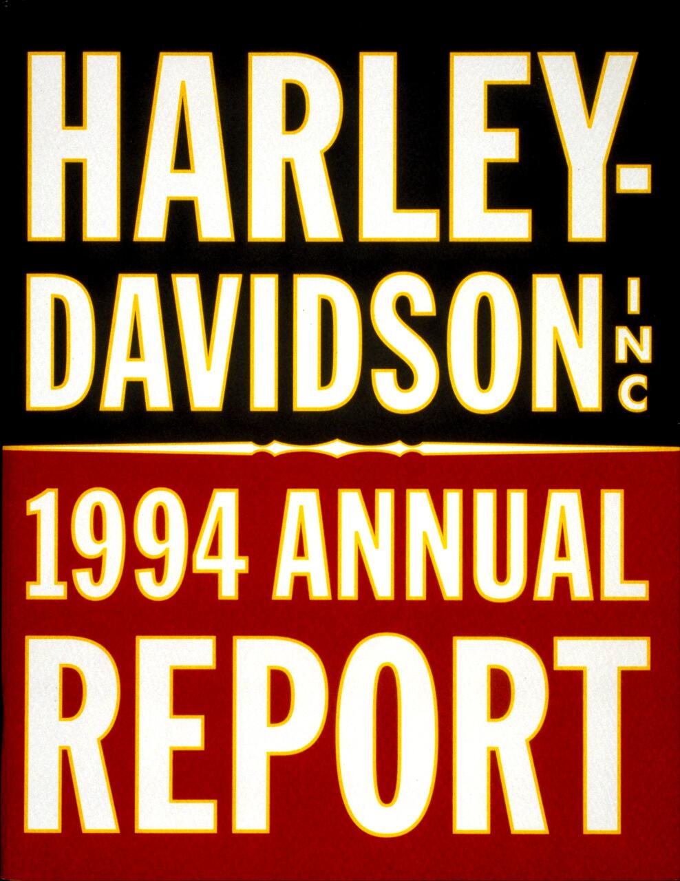 Harley-Davidson Inc 1994 Annual Report cover with bold white letters on a black and red background.
