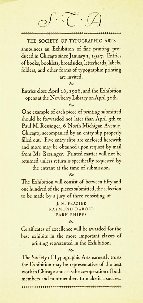 Exhibition announcement by the Society of Typographic Arts for fine printing produced in Chicago since January 1927. Entries close on April 16, 1928, and the exhibition opens at the Newberry Library on April 30th. Instructions for submission and jury details included.