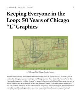 Keeping Everyone in the Loop: 50 Years of Chicago "L" Graphics. Below is a 1913 map of the Chicago Elevated system with detailed routes in blue and red lines on a green background.